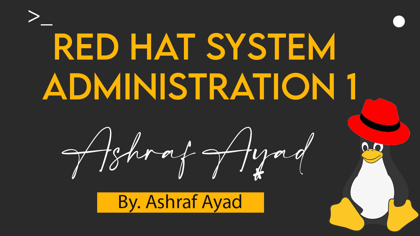 Red Hat System Administration 1 (RH124)
